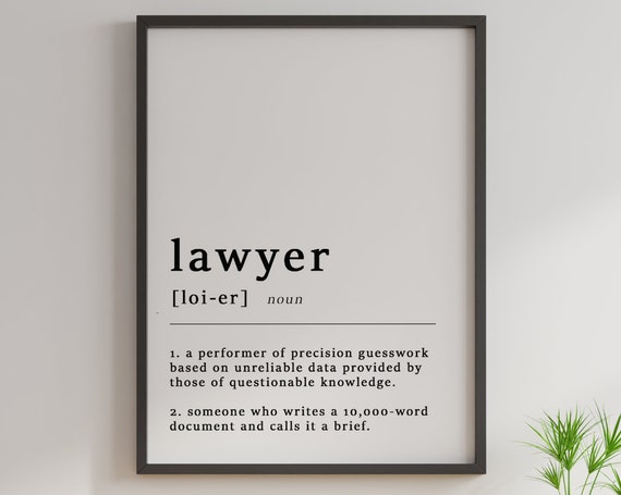 Definition Of A Lawyer Quote Poster Print, Funny Typography