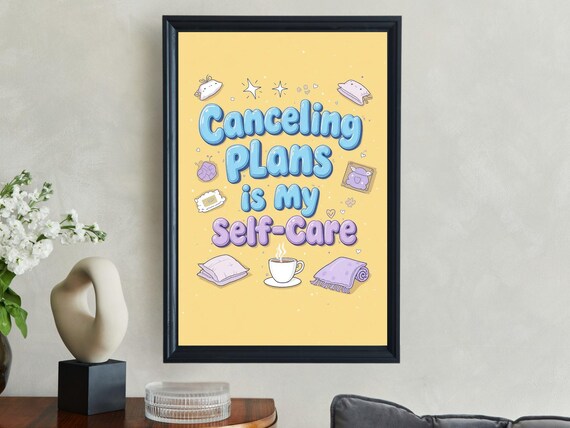 Canceling Plans Is My Self Care Cozy Homebody Doodle Quote Poster