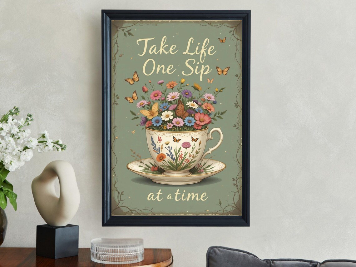 Take Life One Sip At A Time Floral Teacup Butterfly Quote Poster