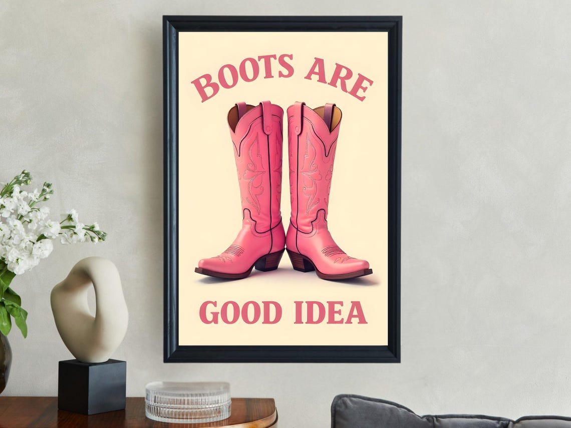 Boots Are Good Idea Pink Embroidered Cowboy Boots Western Quote Poster