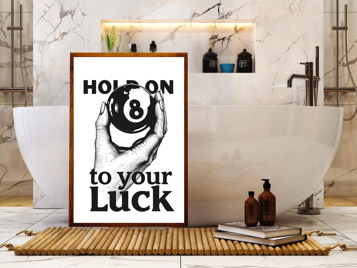 Hand Holding an 8 Ball With Hold On To Your Luck Quote Typography Poster - Image 4