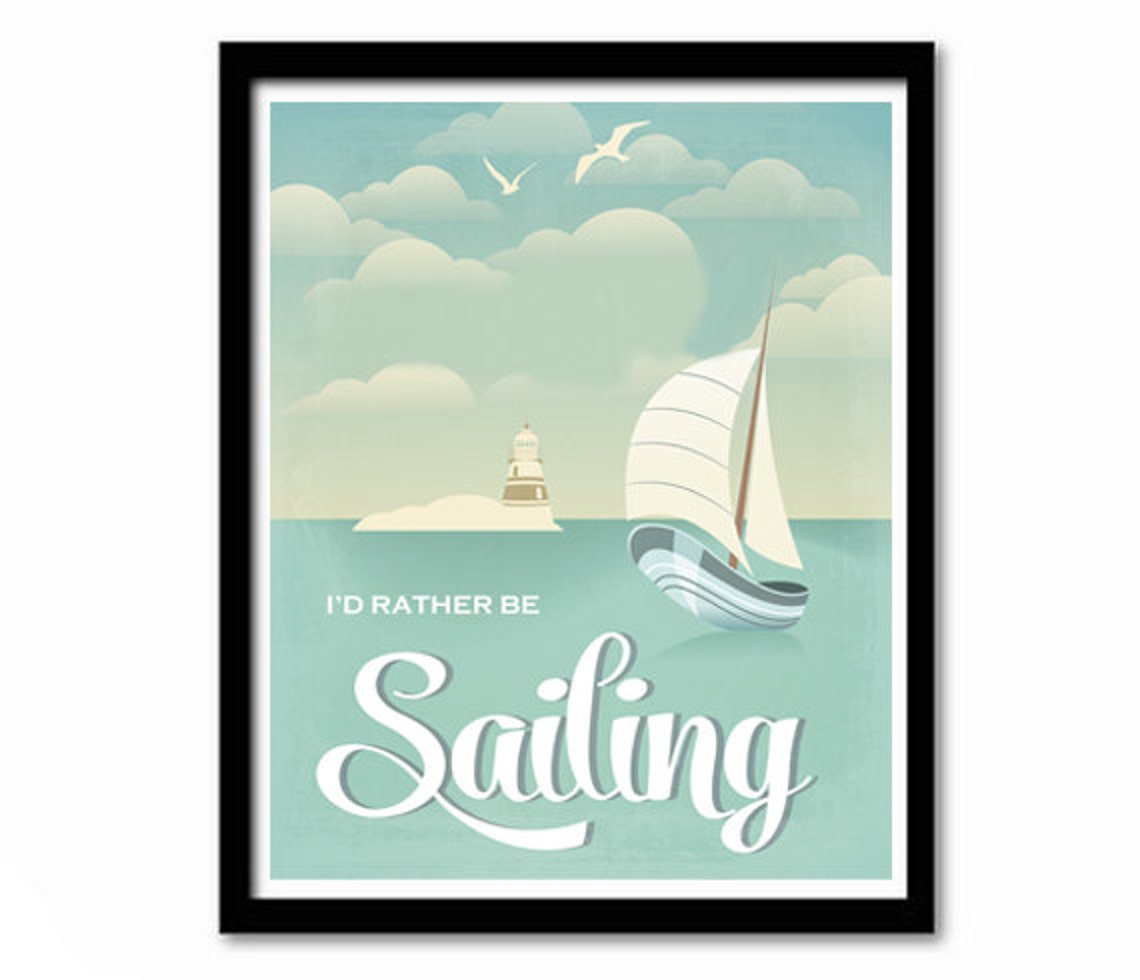 Id Rather Be Sailing Sailboat Lighthouse Nautical Quote Poster