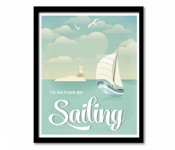 Id Rather Be Sailing Sailboat Lighthouse Nautical Quote Poster