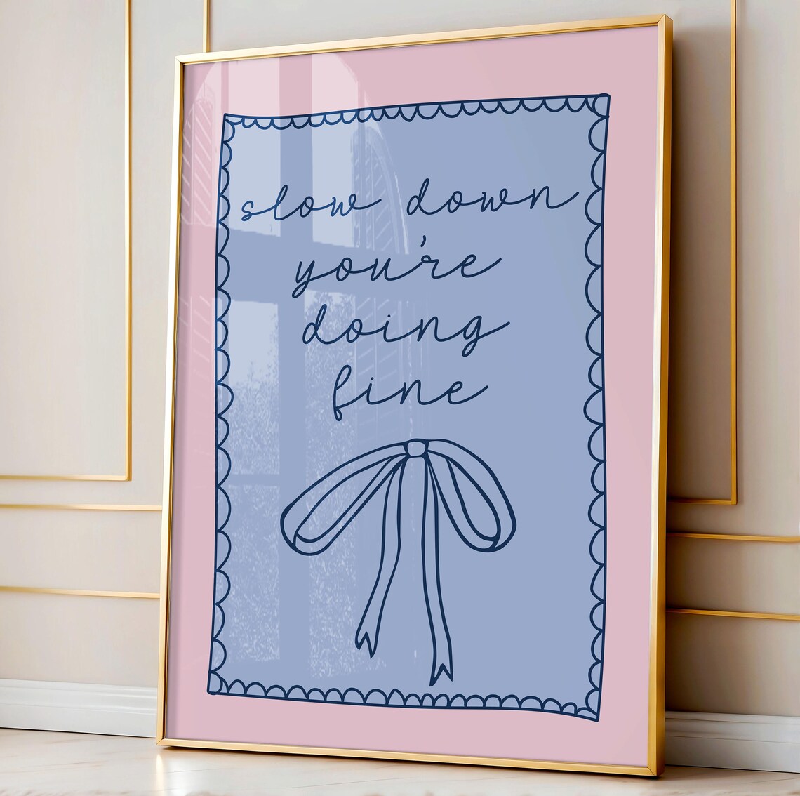Slow Down, Youre Doing Fine Art Print, Preppy