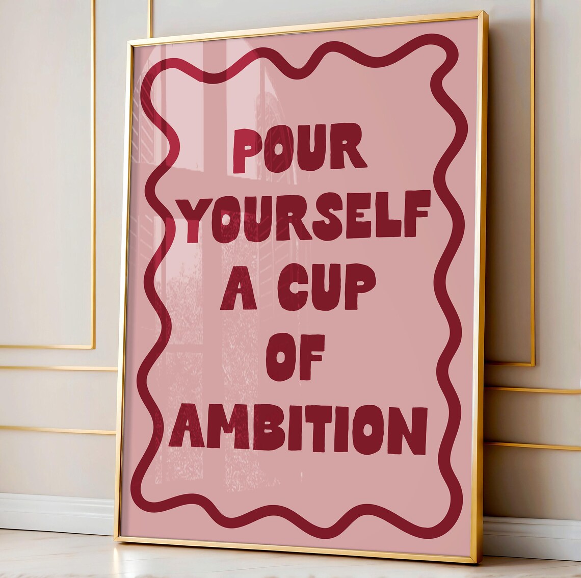 Pour Yourself A Cup Of Ambition Bold Pink Motivational Quote Poster
