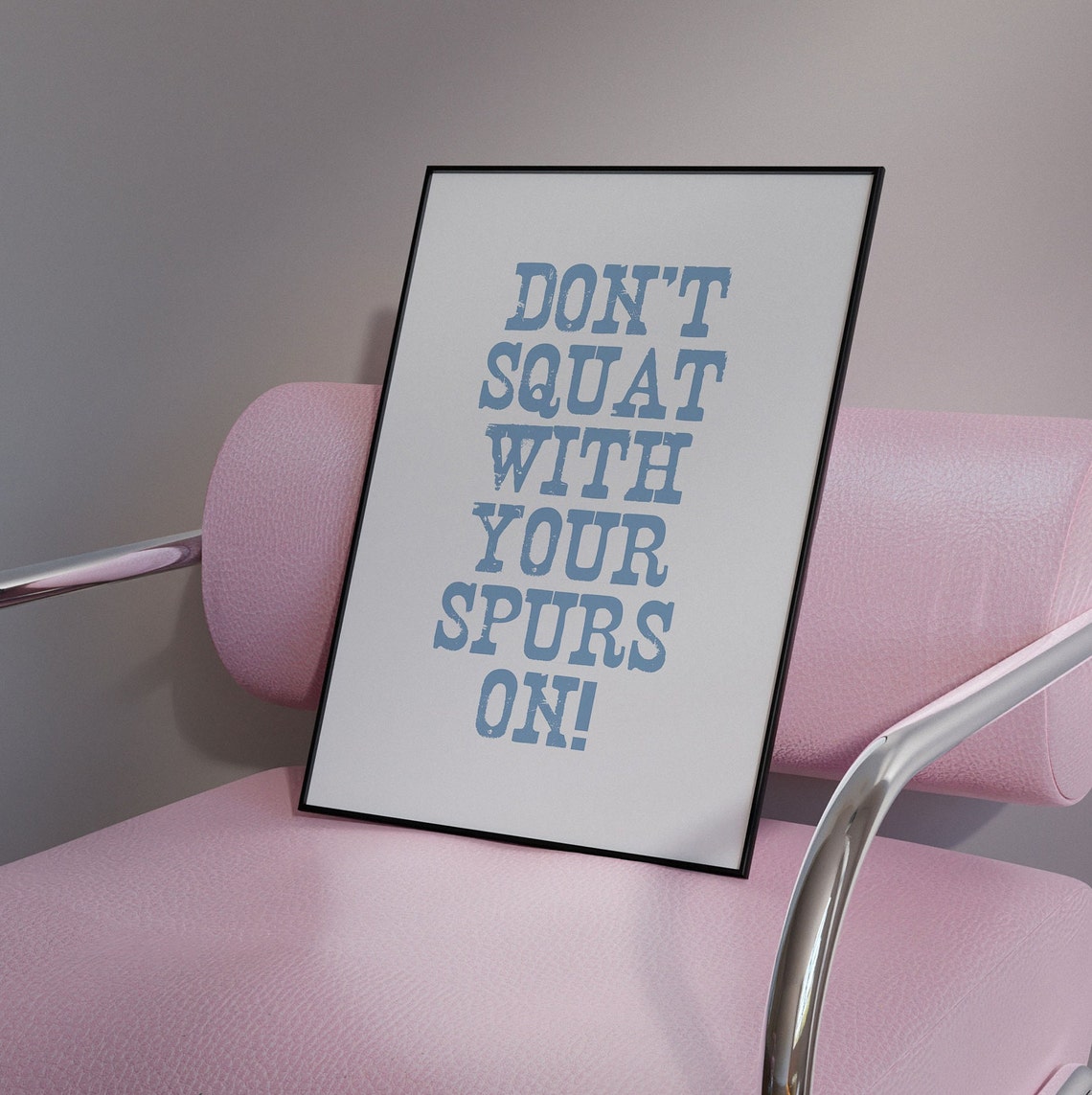Dont Squat With Your Spurs On Funny Western Cowboy Quote Wall Art - Image 3