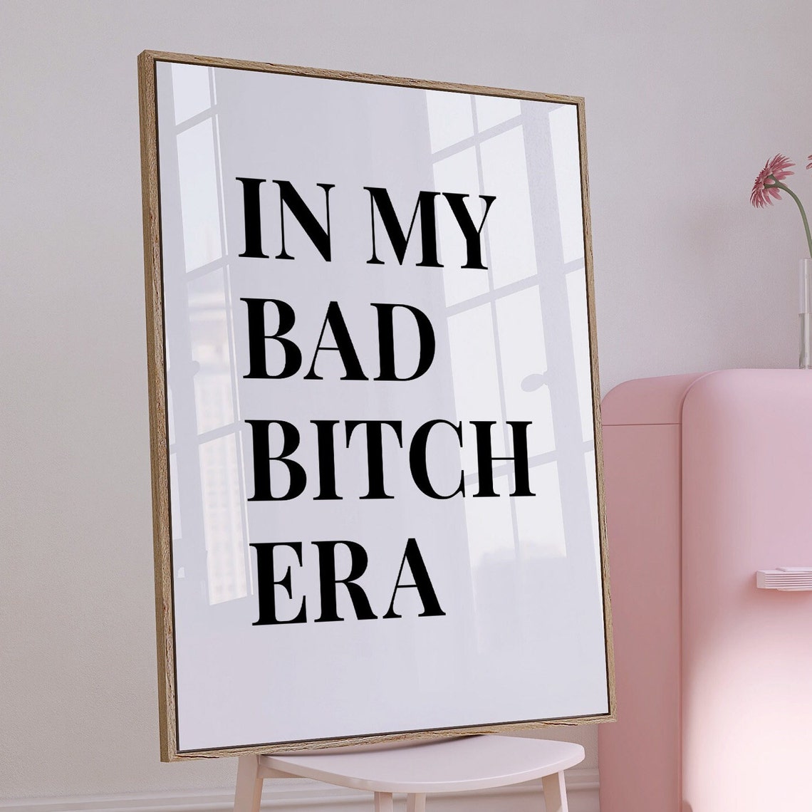 In My Bad Bitch Era Bold Serif Empowering Typography Art Poster - Image 3