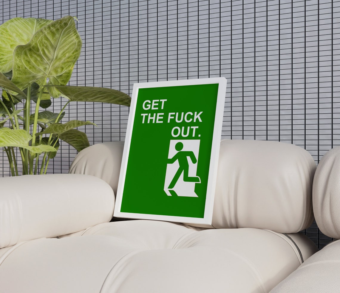 Get The Hell Out Funny Green Exit Sign Retro Quote Art Poster - Image 2