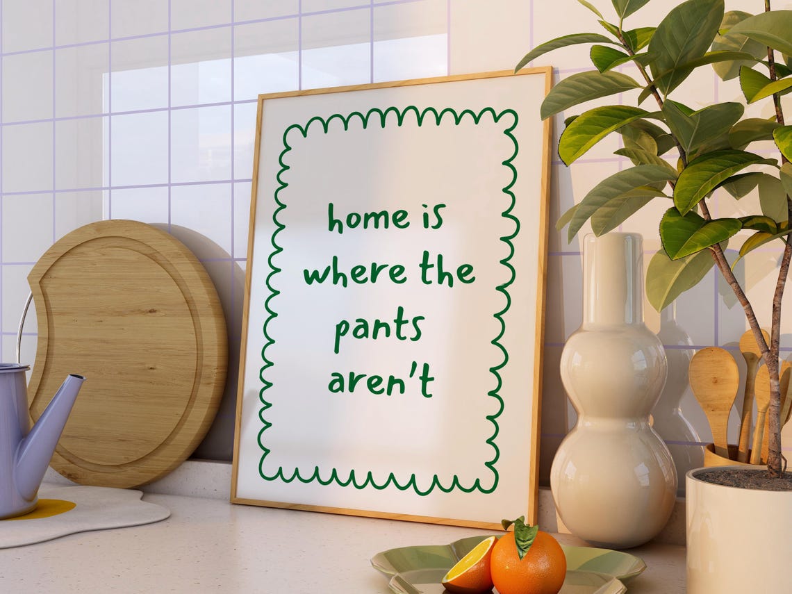 Cute Relaxed Home Is Where The Pants Aren't Funny Green Script Poster - Image 3