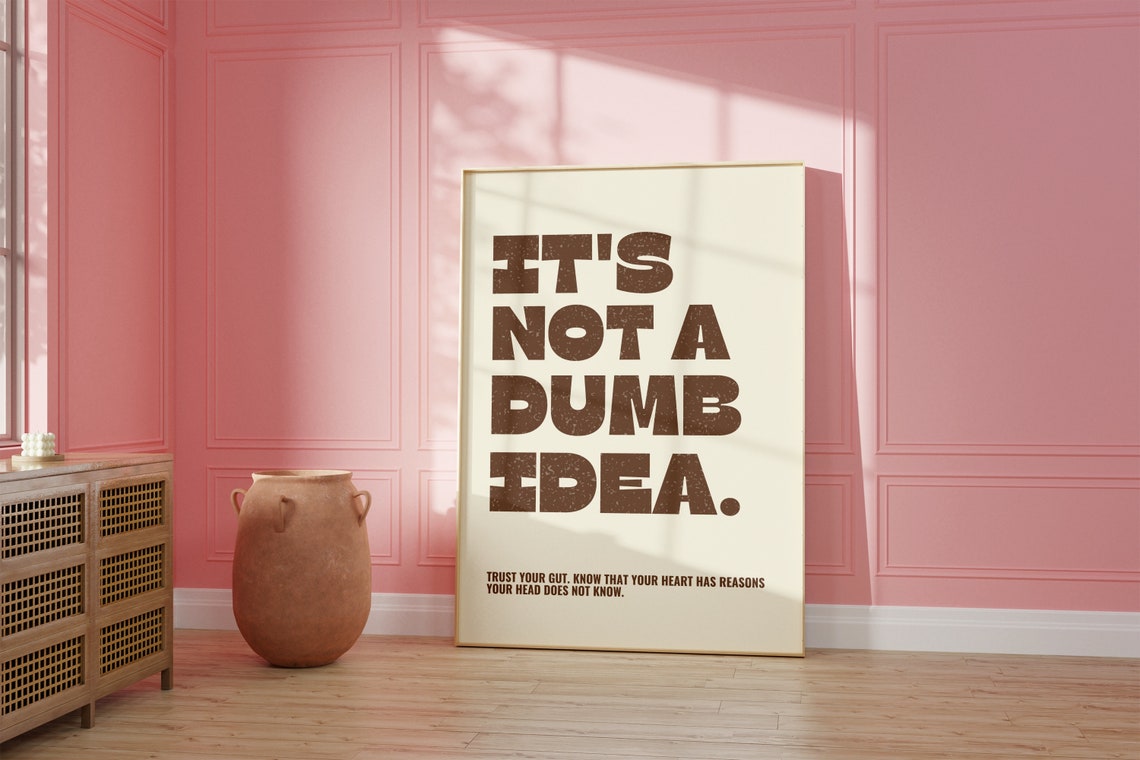 It Is Not A Dumb Idea Trust Your Gut Retro Brown Quote Wall Poster - Image 2