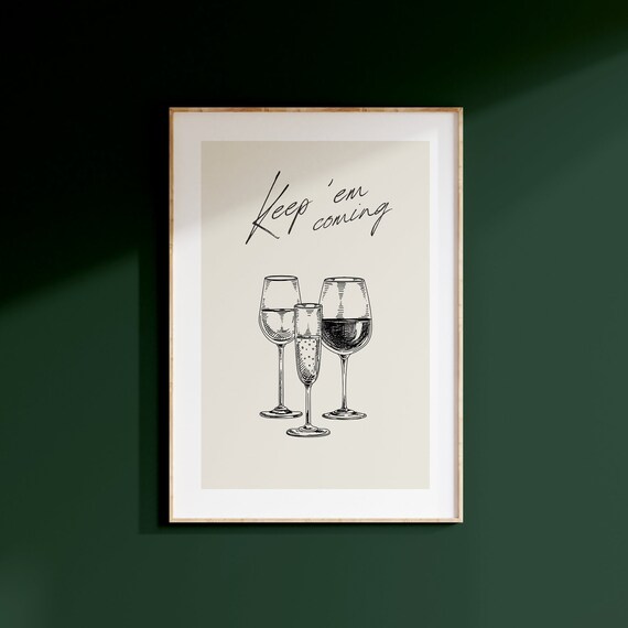 Keep Em Coming Wine Glasses Ink Sketch Minimalist Bar Poster