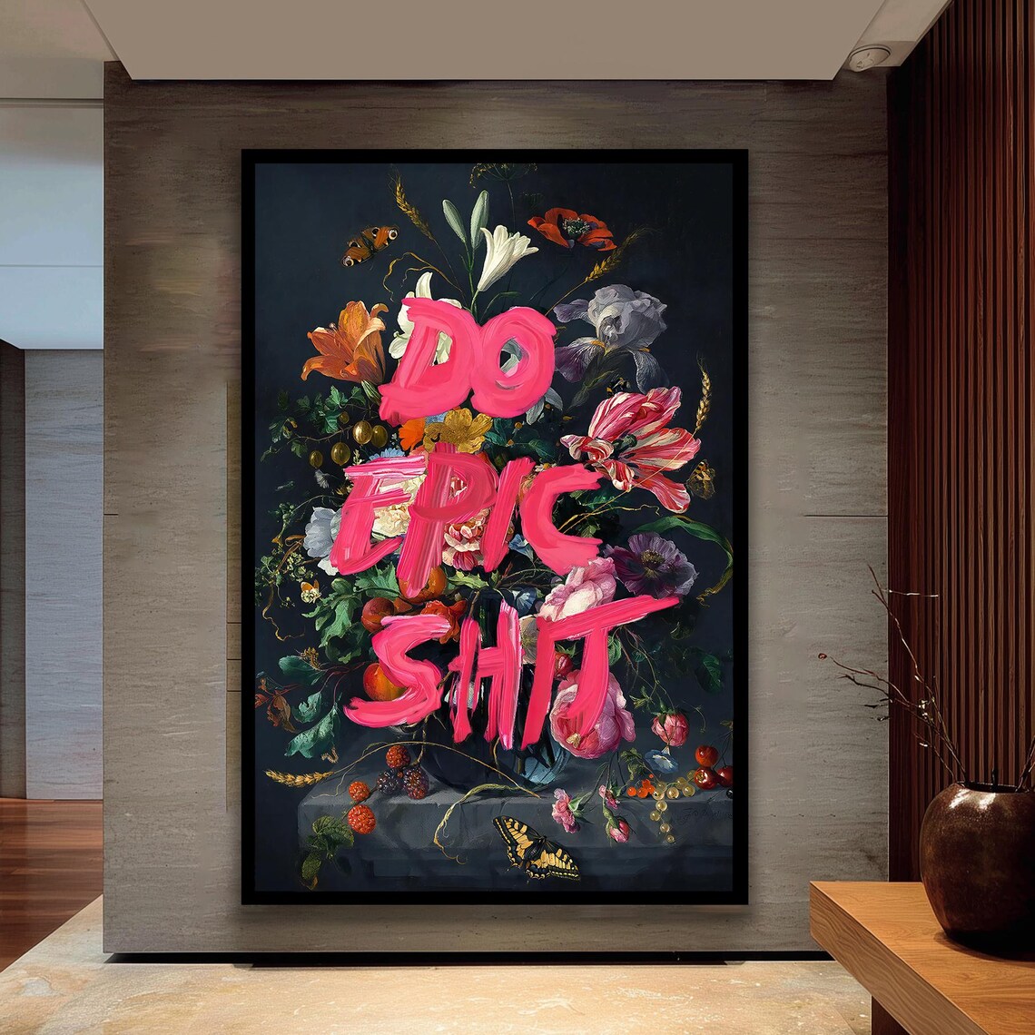 Motivational Typography Art, Funny Flower Poster