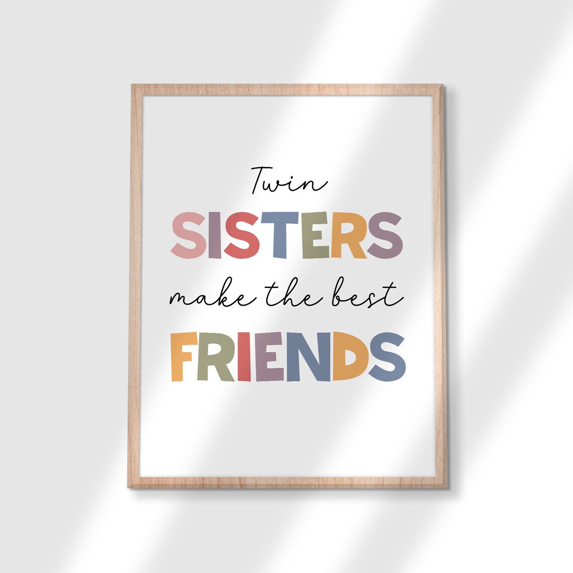 Twin Sisters Make the Best Friends Colorful Kids Nursery Poster - Image 3