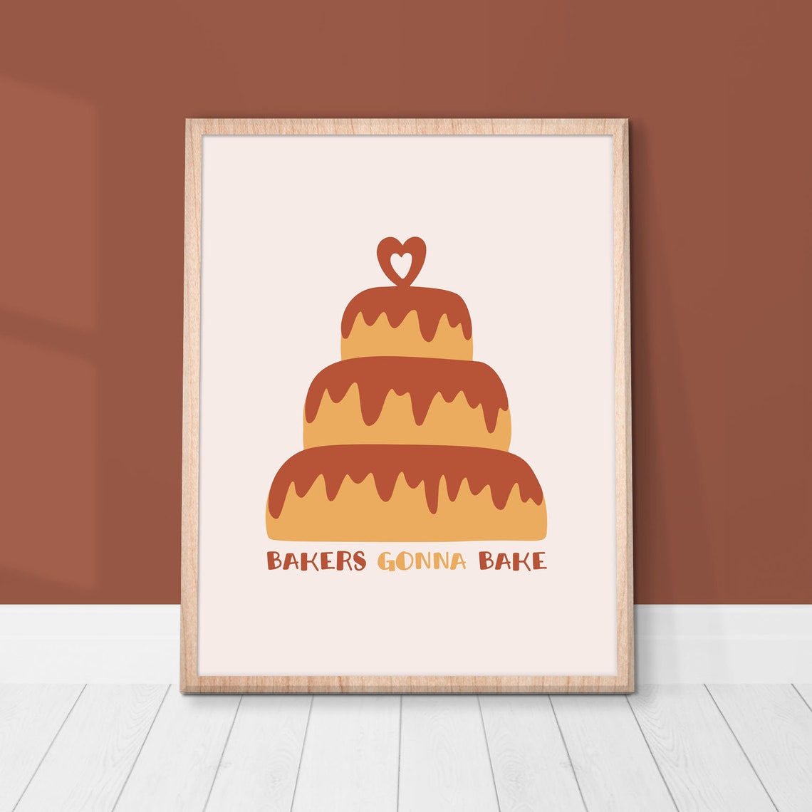 Bakers Gonna Bake Funny Chocolate Drip Cake Kitchen Wall Poster - Image 2