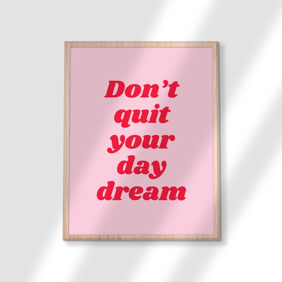 Don't Quit Your Day Dream Bold Pink Retro Affirmation Wall Poster - Image 3