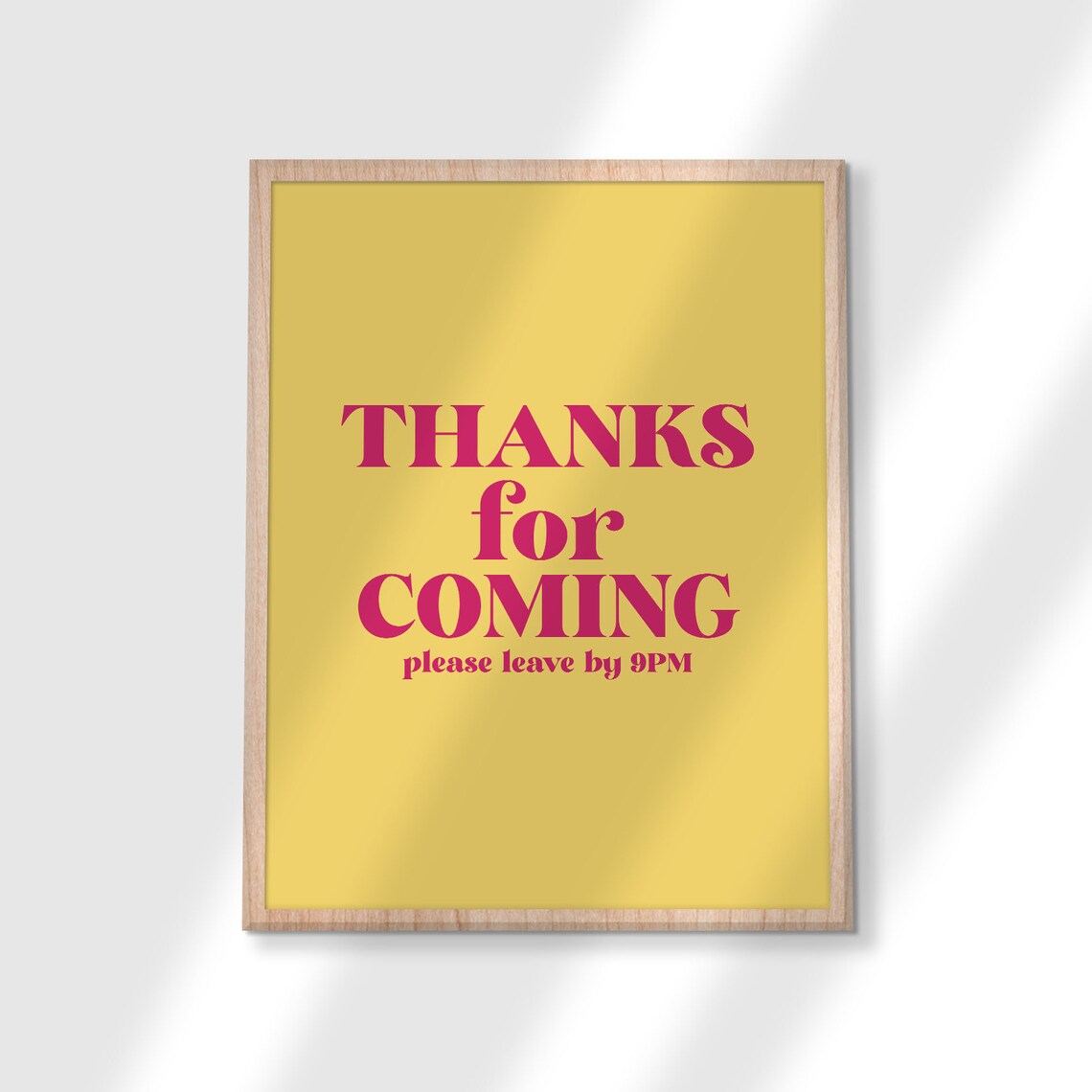 Thanks For Coming Please Leave By 9pm Print Funny Entry Room Poster Hallway Wall Art Welcome Sign Home Decor Instant - Image 3