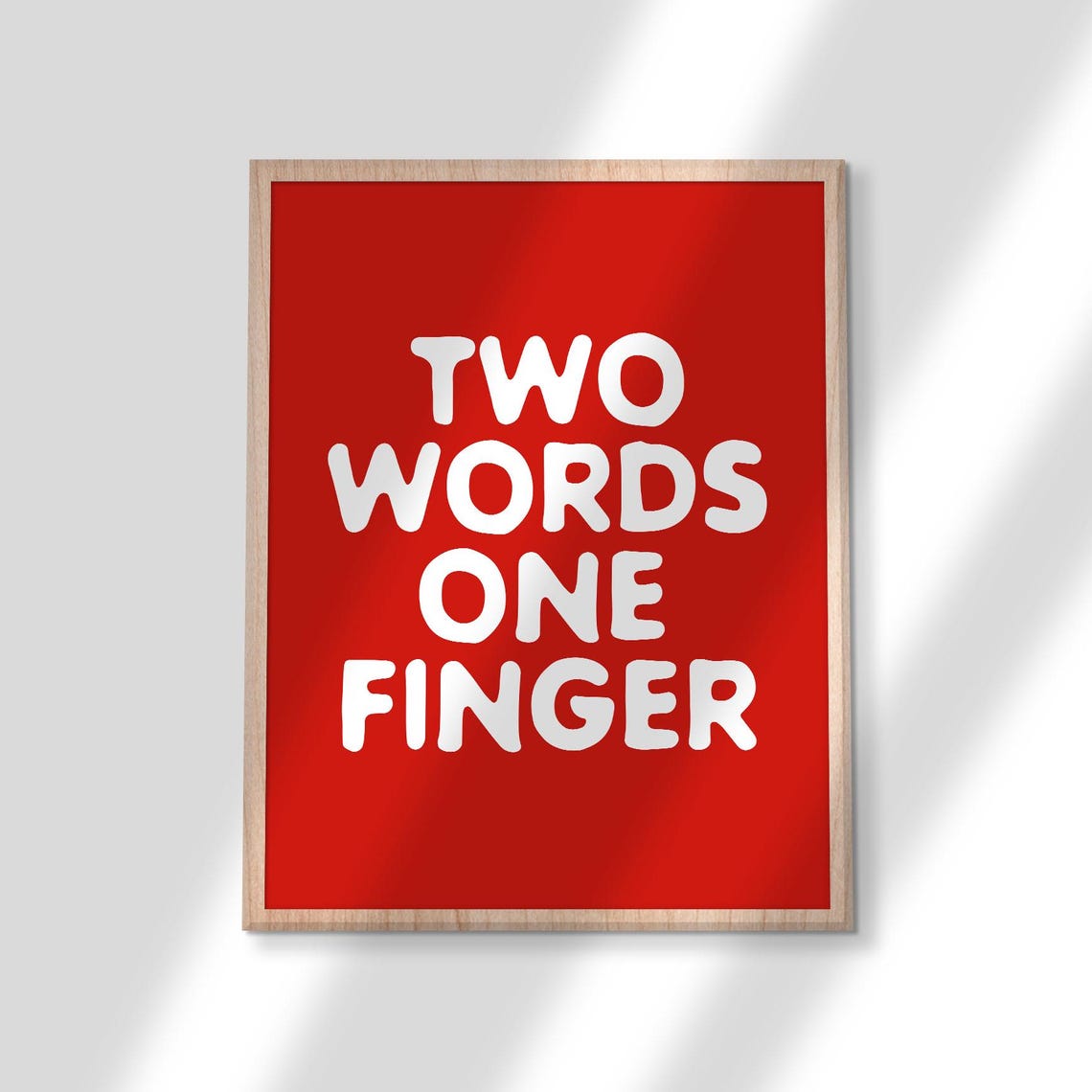 Two Words One Finger Bold Red White Funny Sarcastic Humor Poster - Image 2