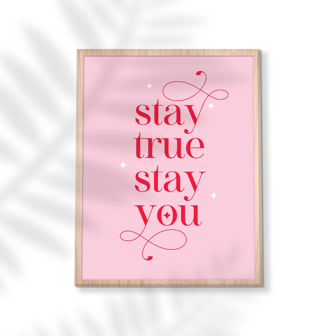 Stay True Stay You Pink Elegant Serif Inspirational Quote Poster - Image 3