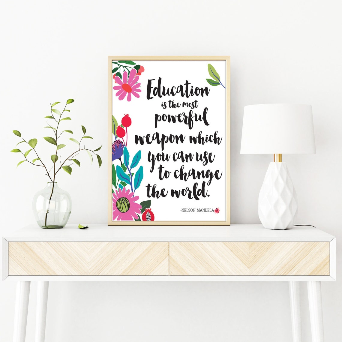 Education Is The Most Powerful Weapon Nelson Mandela Famous Equality Quote Print Teacher Appreciation Gift