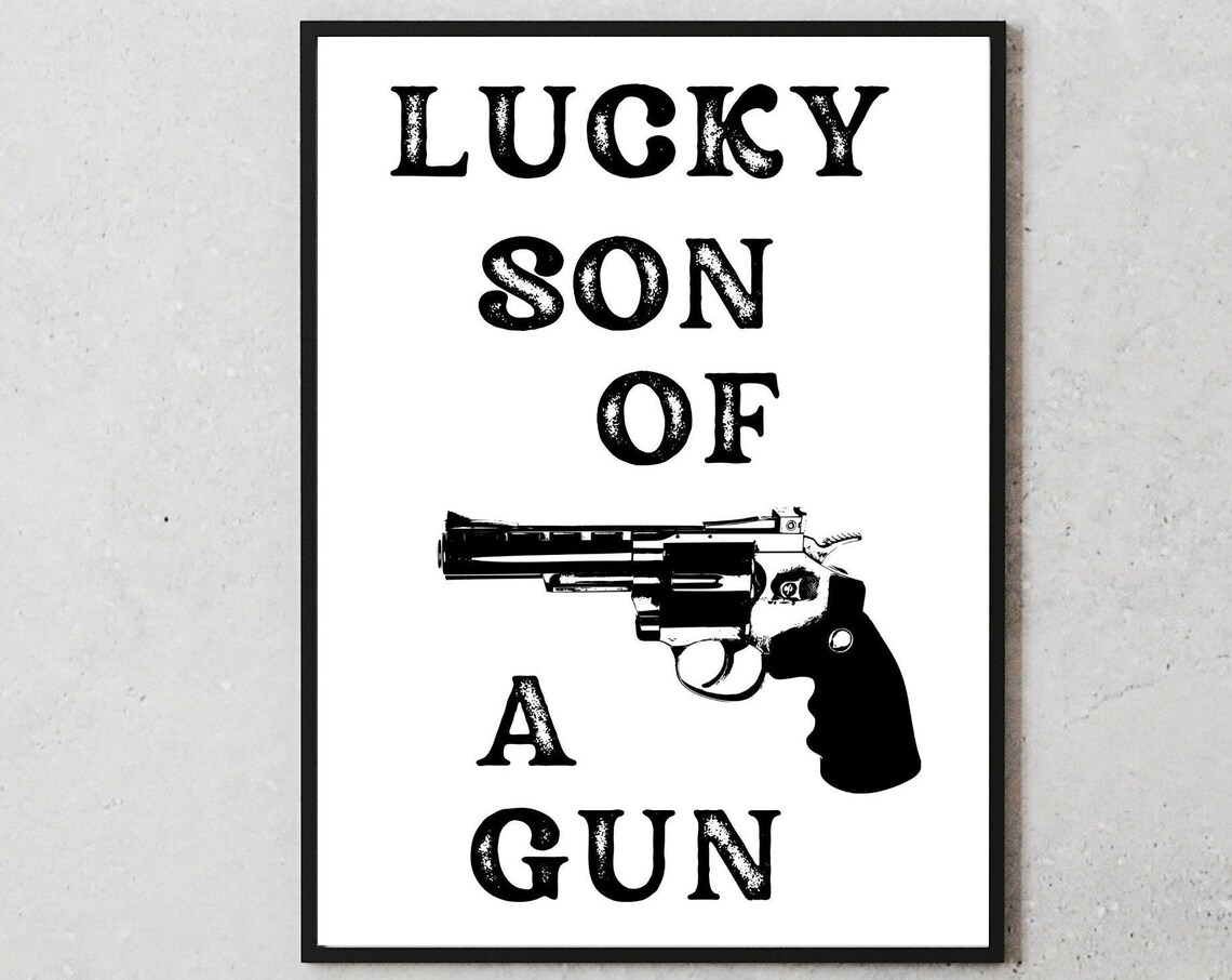 Lucky Son Of A Gun Vintage Revolver Humor Quote Typography Poster