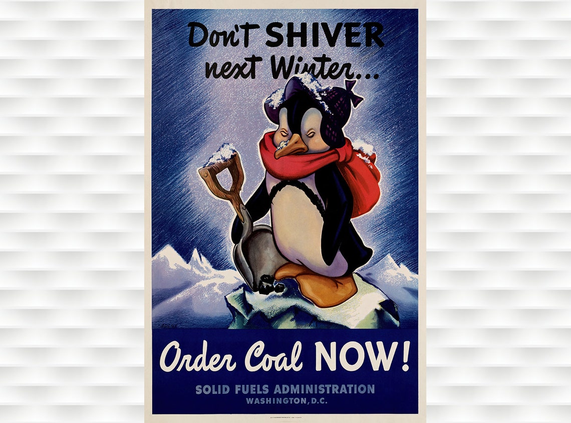 Dont Shiver Next Winter Order Coal Now Penguin Vintage Poster