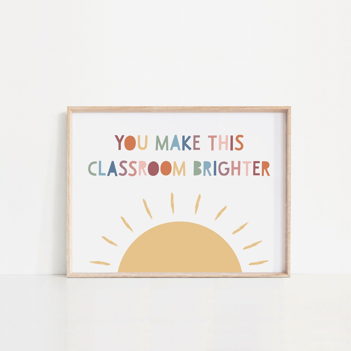You Make This Classroom Brighter Rainbow Poster - Image 2