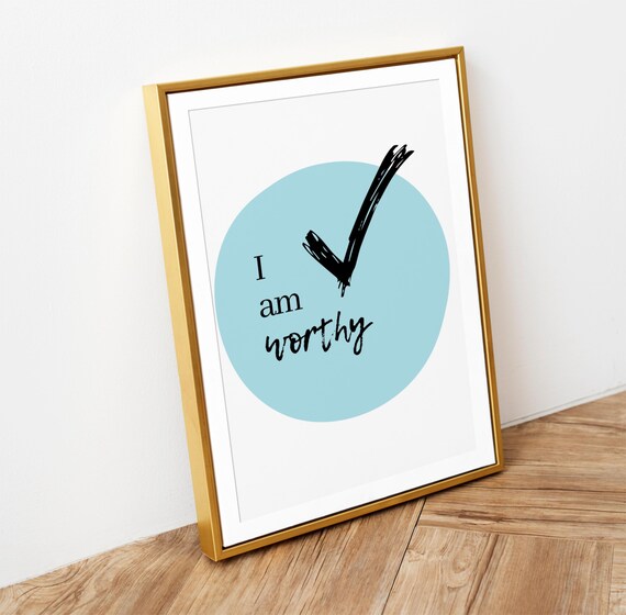 I Am Worthy Checkmark Quote Blue Circle Motivational Wall Poster