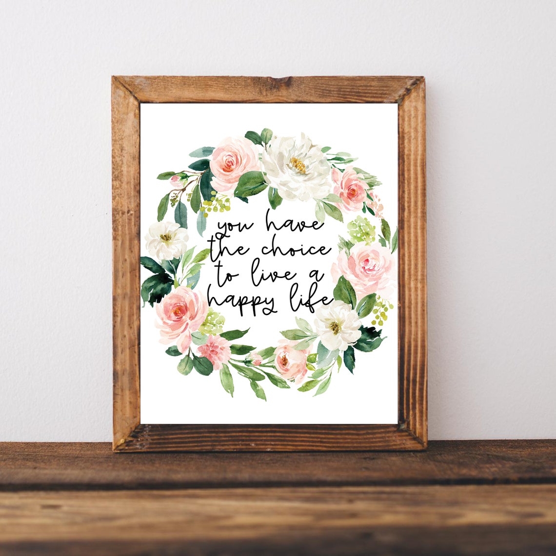 Live a Happy Life Choice Blush Floral Wreath Inspiration Poster