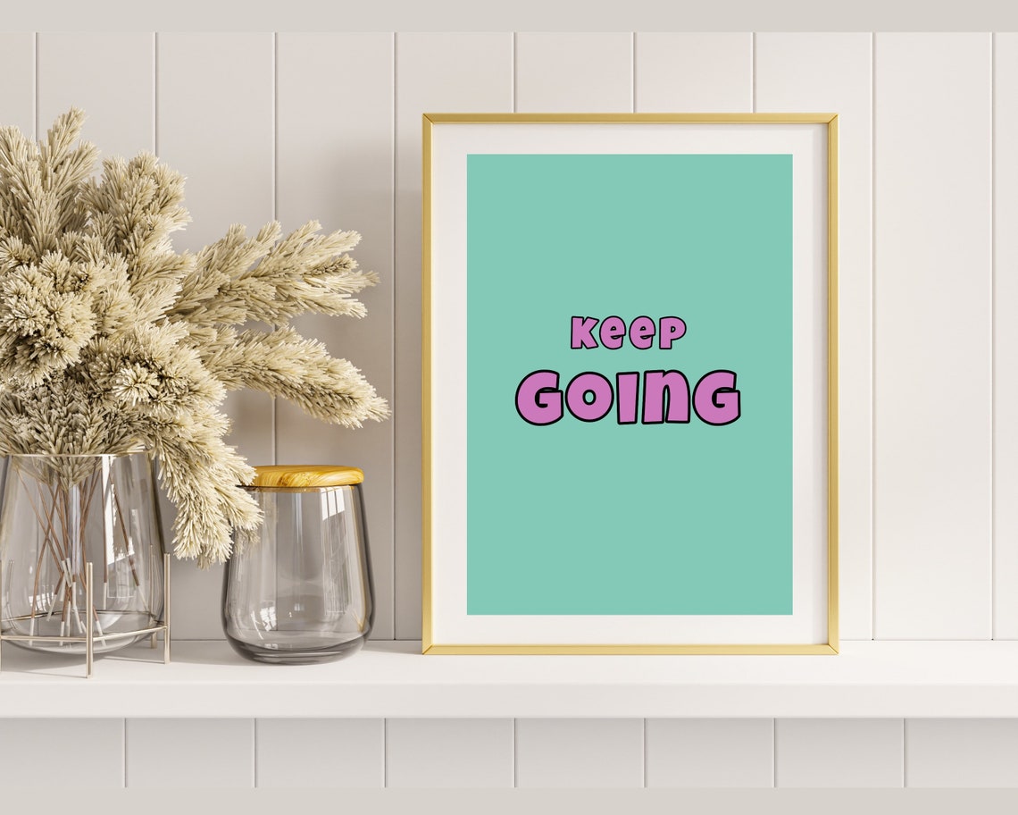 Keep Going Pink On Mint Bold Typography Motivational Wall Poster - Image 3