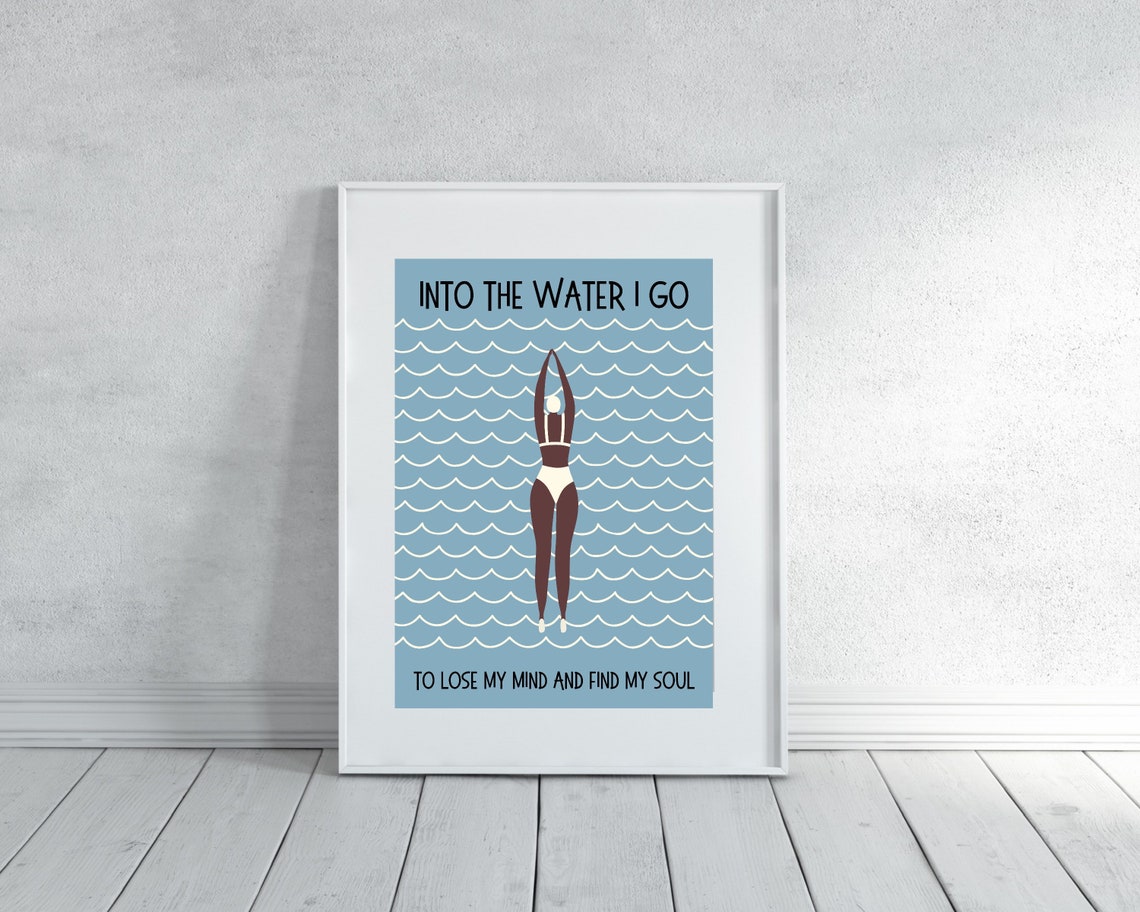 Into The Water I Go Swimmer Blue Waves Quote Swimming Poster - Image 2