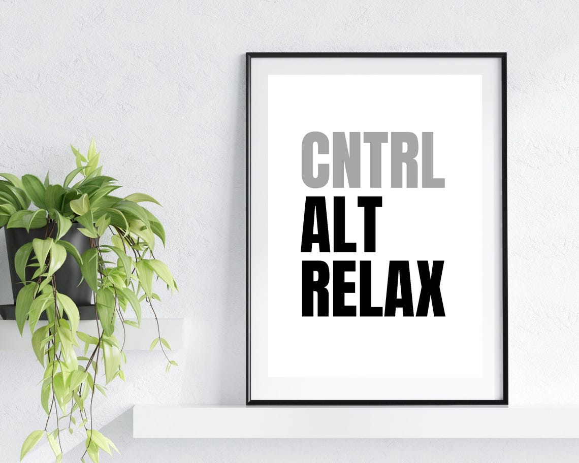 Cntrl Alt Relax Funny Keyboard Office Desk Monochrome Quote Poster - Image 3