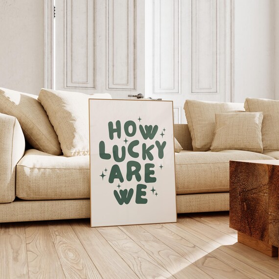 How Lucky Are We Green Bubble Letters Retro Dorm Room Decor Poster