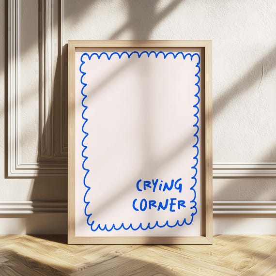 Crying Corner Funny Wall Art Girly Room Decor Bedroom For Teen Girls Modern Eclectic Print Trendy Quote