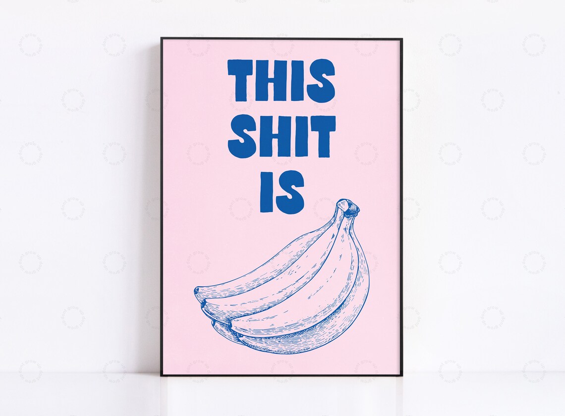 Bold This Shit Is Bananas Funny Pink Retro Kitchen Decor Poster