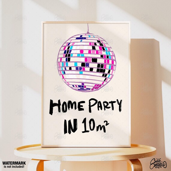 Home Party Disco Ball Print Indie Room Decor Disco Ball Poster Aesthetic Room Decor Funny Poster Fine Art Print Minimalist Wall Art