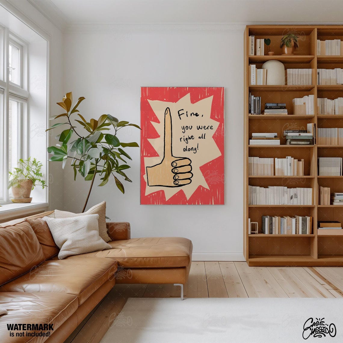 Fine You Were Right All Along Hand Doodle Funny Quote Poster