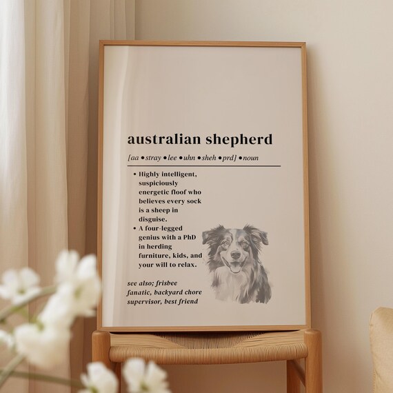 Australian Shepherd Definition Print Funny Dog Lover Wall Art