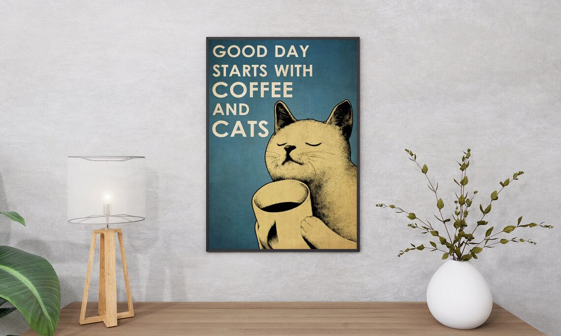 Vintage Cat And Coffee Good Day Starts With Coffee And Cats Poster - Image 3
