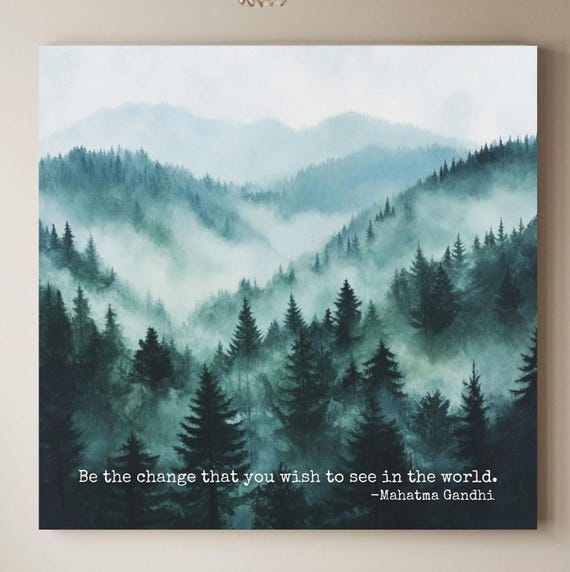Ghandi Quote Inspirational Misty Forest Art Print