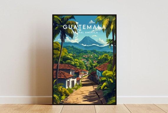 Guatemala Travel Print Central America Guatemala Poster Central America Poster Travel Wall Art Guatemala Print Guatemala Wall Art