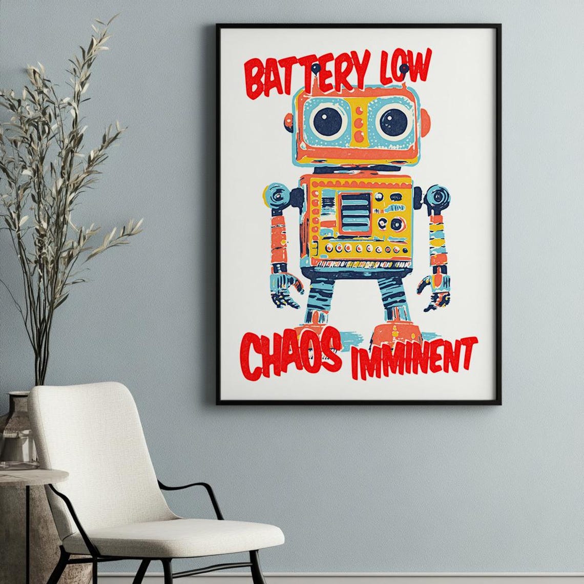 Battery Low Chaos Imminent Funny Retro Robot Poster - Image 4