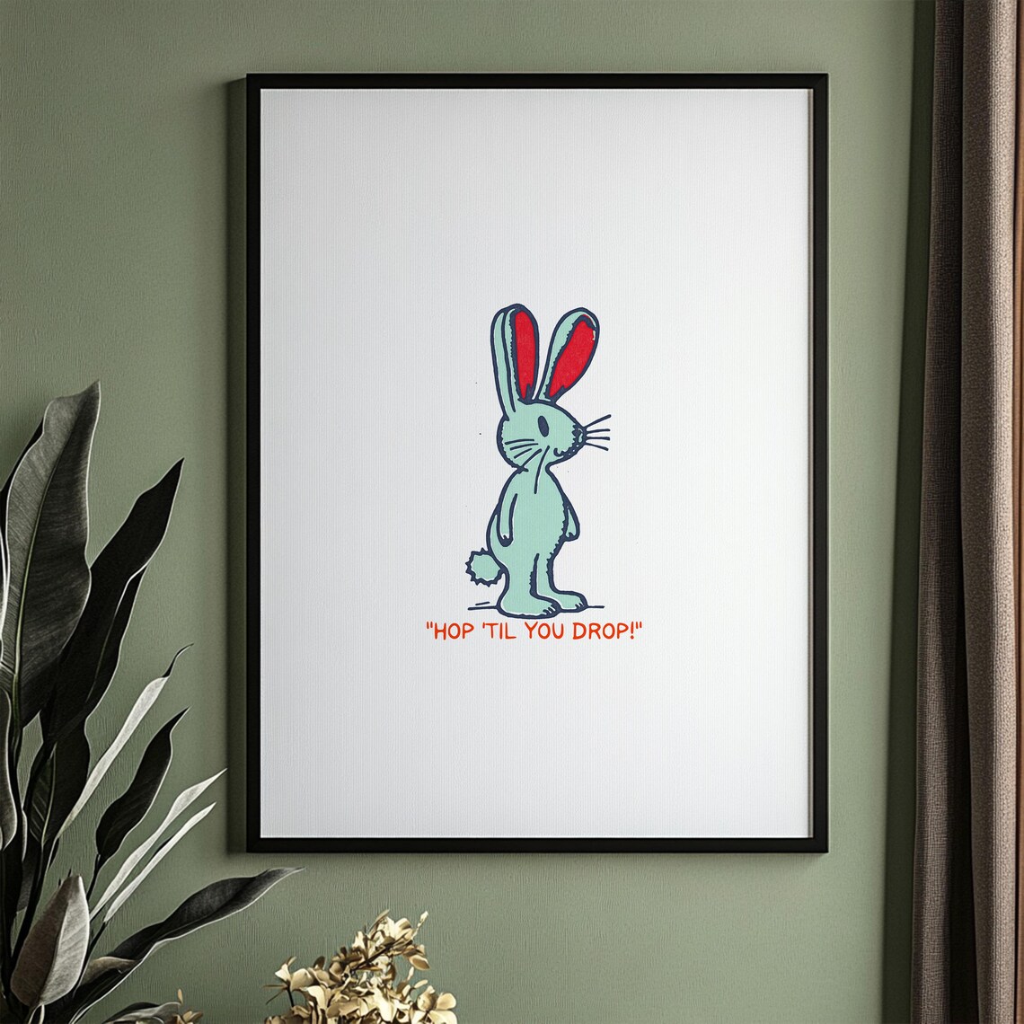 Hop Til You Drop Mint Green Bunny Funny Quote Poster for Kids Room Decor - Image 4