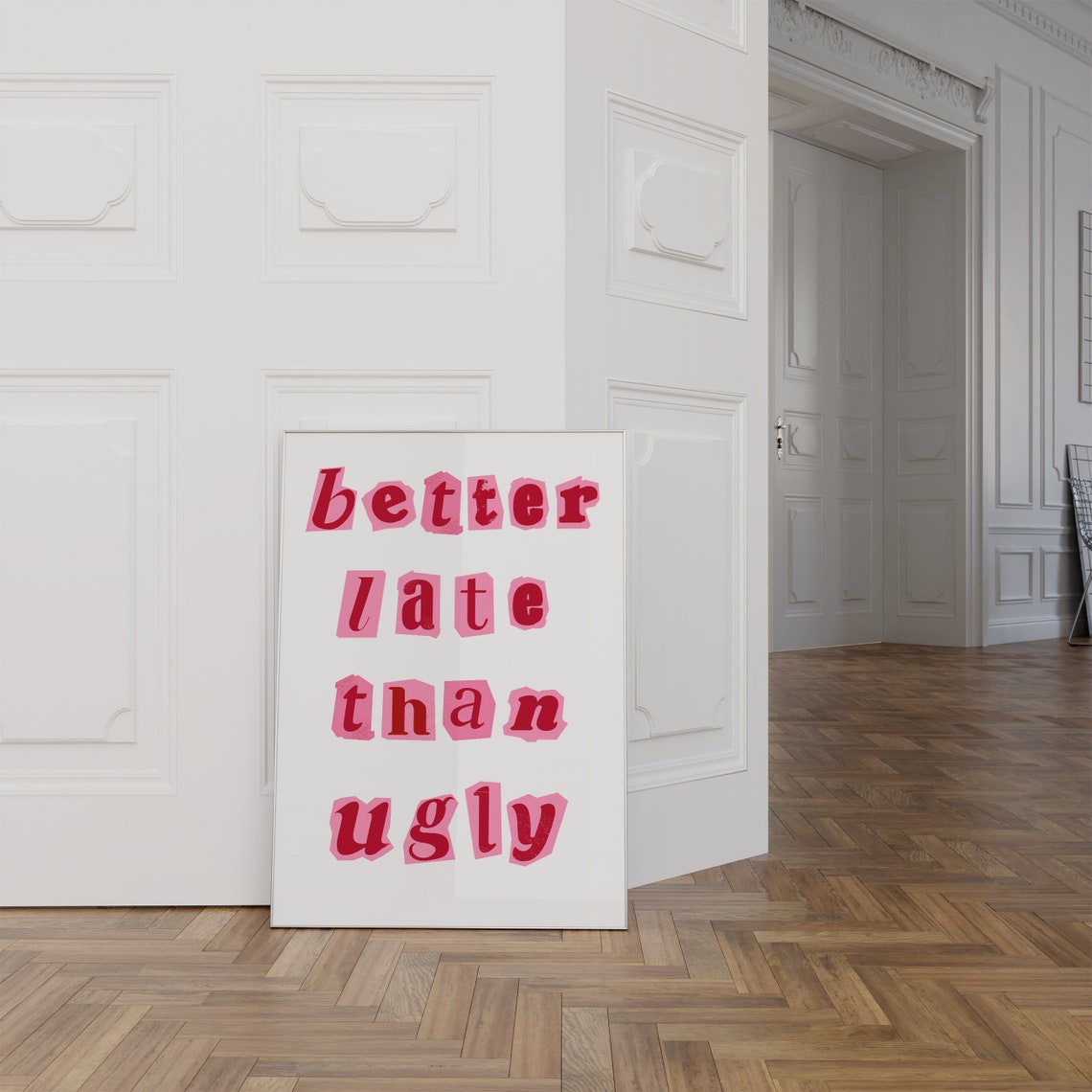 Better Late Than Ugly Pink Ransom Note Typography Quote Poster