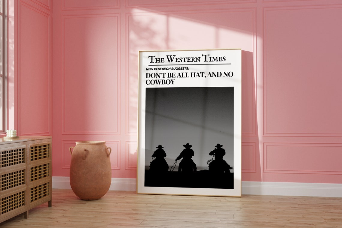 The Western Times All Hat No Cowboy Funny Cowboy Quote Poster - Image 2