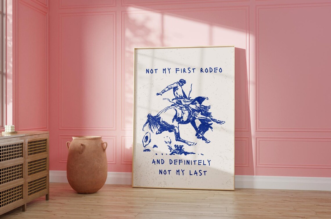 Not My First Rodeo Blue Western Cowboy Bucking Horse Quote Art Poster - Image 2