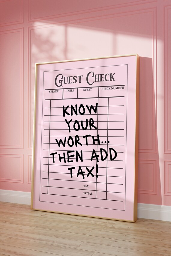 Know Your Worth Then Add Tax Pink Guest Check Quote Art Poster