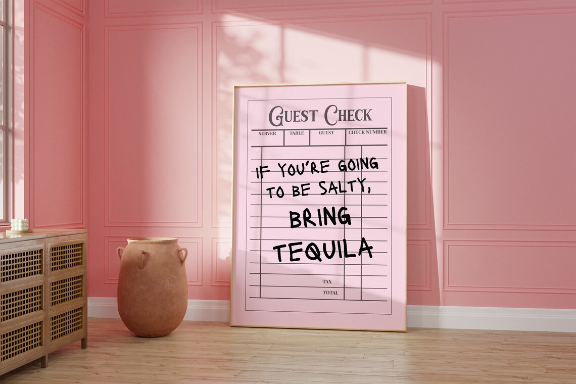 If You're Gonna Be Salty Bring Tequila Guest Check Quote Poster - Image 2