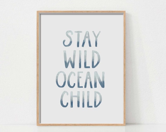 Stay Wild Ocean Child Watercolor Ombre Kids Room Wall Poster