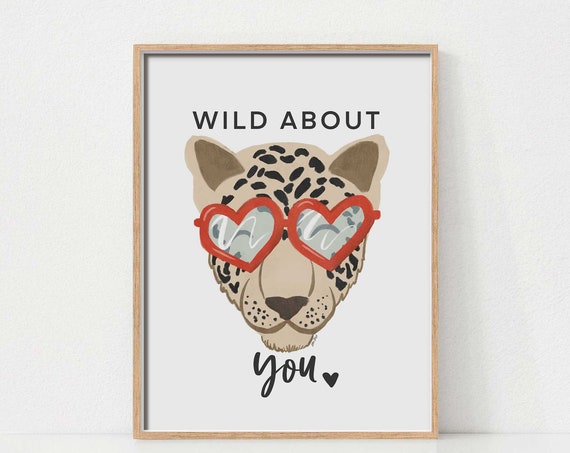 Wild About You Leopard Art Print, Cute Valentines Decor