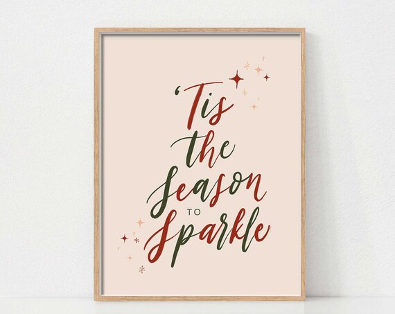 Tis the Season to Sparkle Calligraphy Elegant Holiday Poster